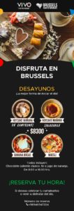 Disfruta desayunos en Brussels de 08:00 a 16:00 hrs. 